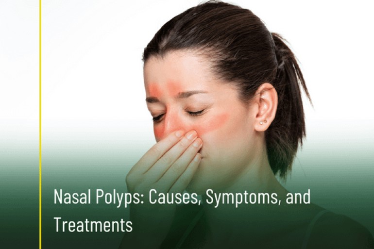 Nasal Polyps Causes Symptoms And Treatments